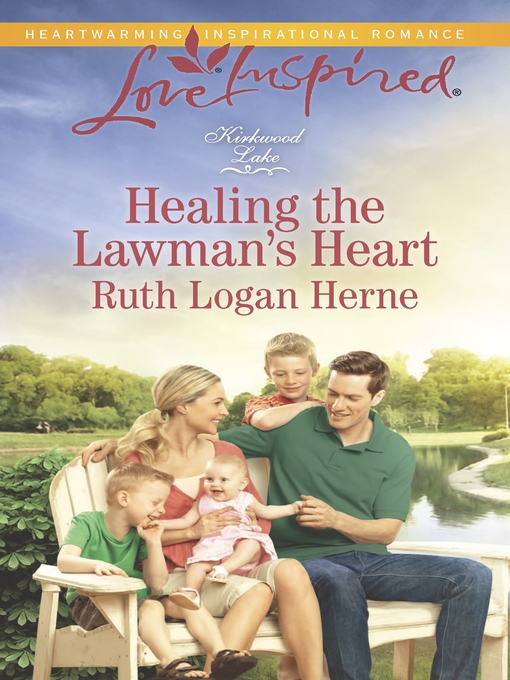 Title details for Healing the Lawman's Heart by Ruth Logan Herne - Available